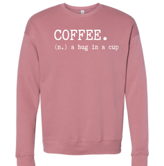 Coffee: Hug in a Cup Dressing Festive pink crew