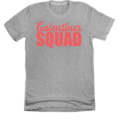 Galentine's Squad Dressing Festive grey tee