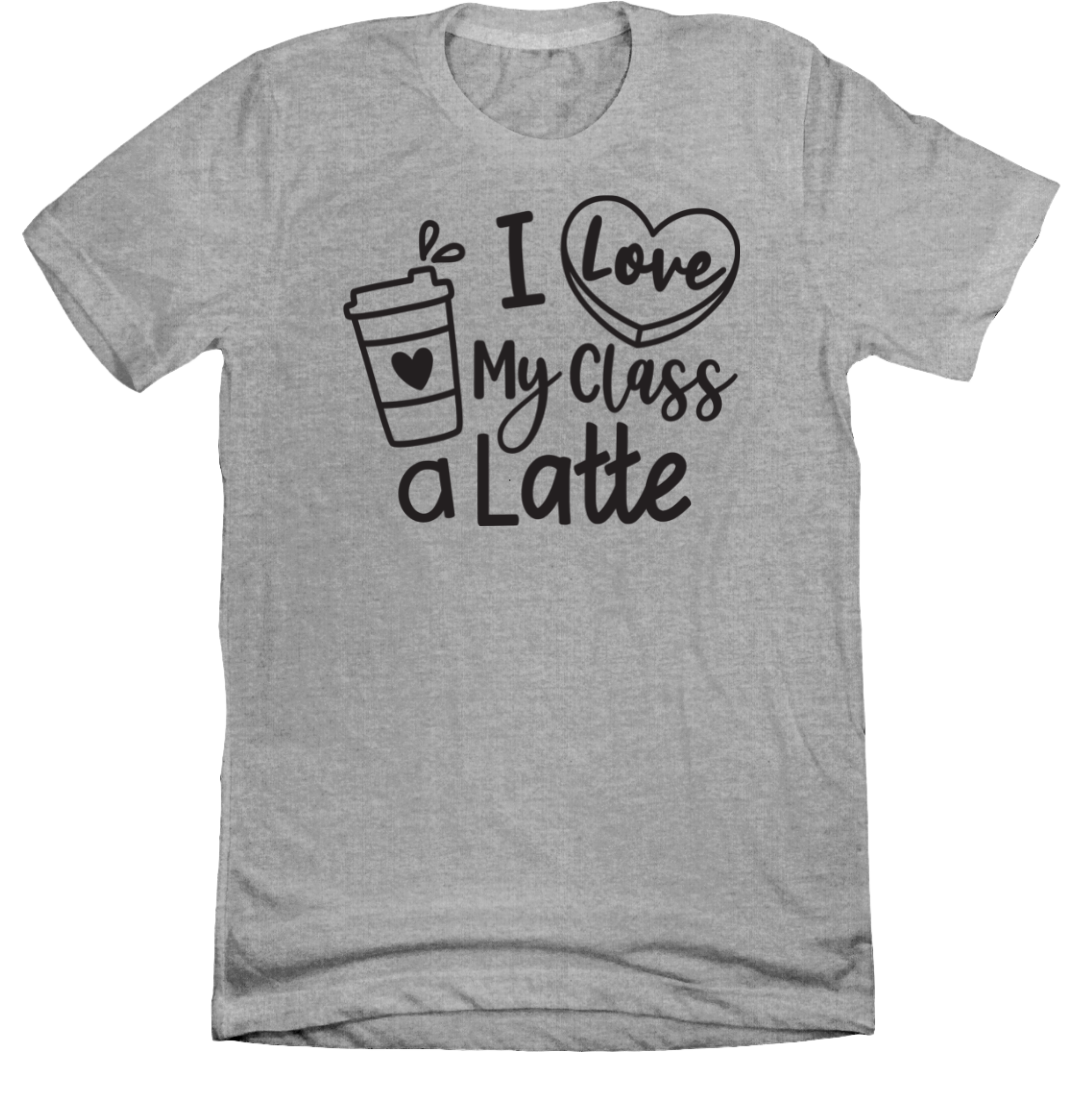I Love My Class a Latte Dressing Festive grey tee