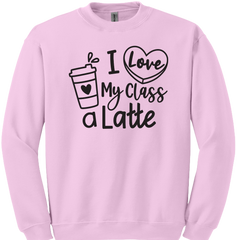 I Love My Class a Latte Dressing Festive pink crew