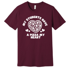Students Pizza My Heart Dressing Festive maroon tee