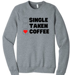 Single Taken Coffee Dressing Festive grey crew