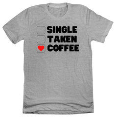 Single Taken Coffee Dressing Festive Grey tee