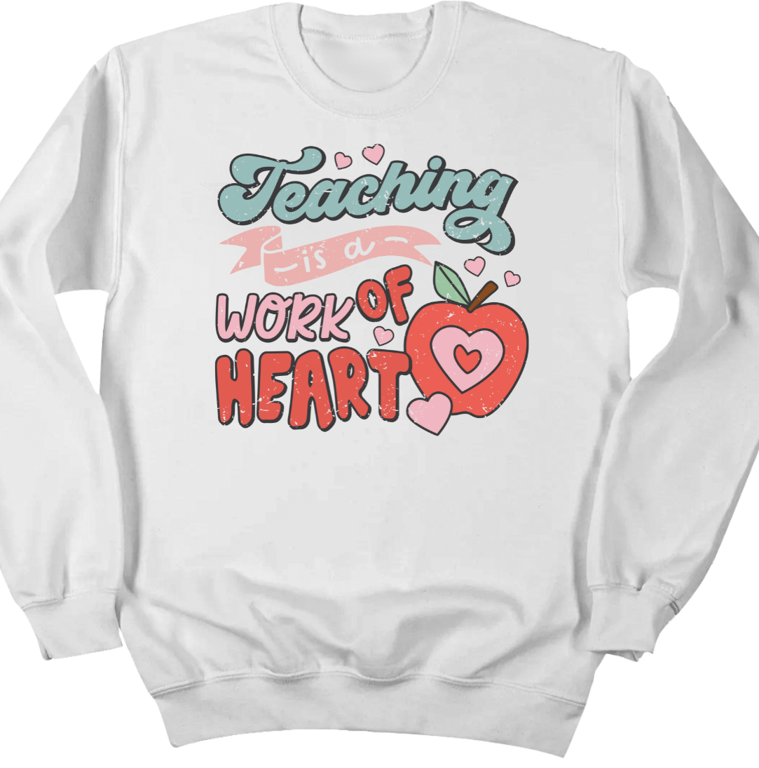 Teaching is a Work of Heart Dressing Festive white crew