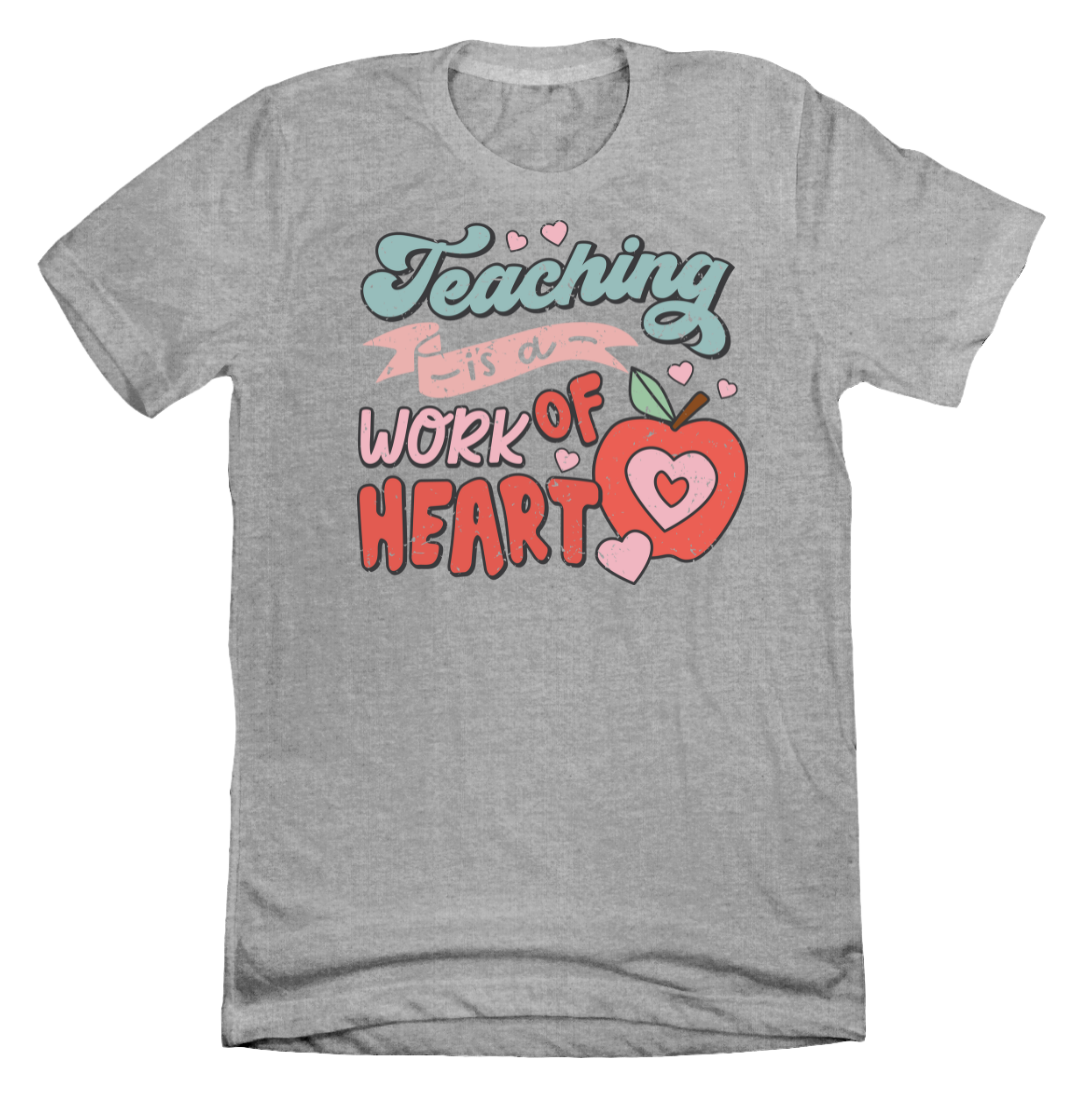 Teaching is a Work of Heart Dressing Festive grey Tee