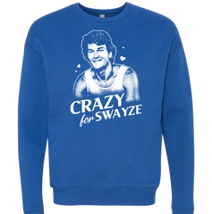 Crazy for Swayze Dressing Festive blue crew