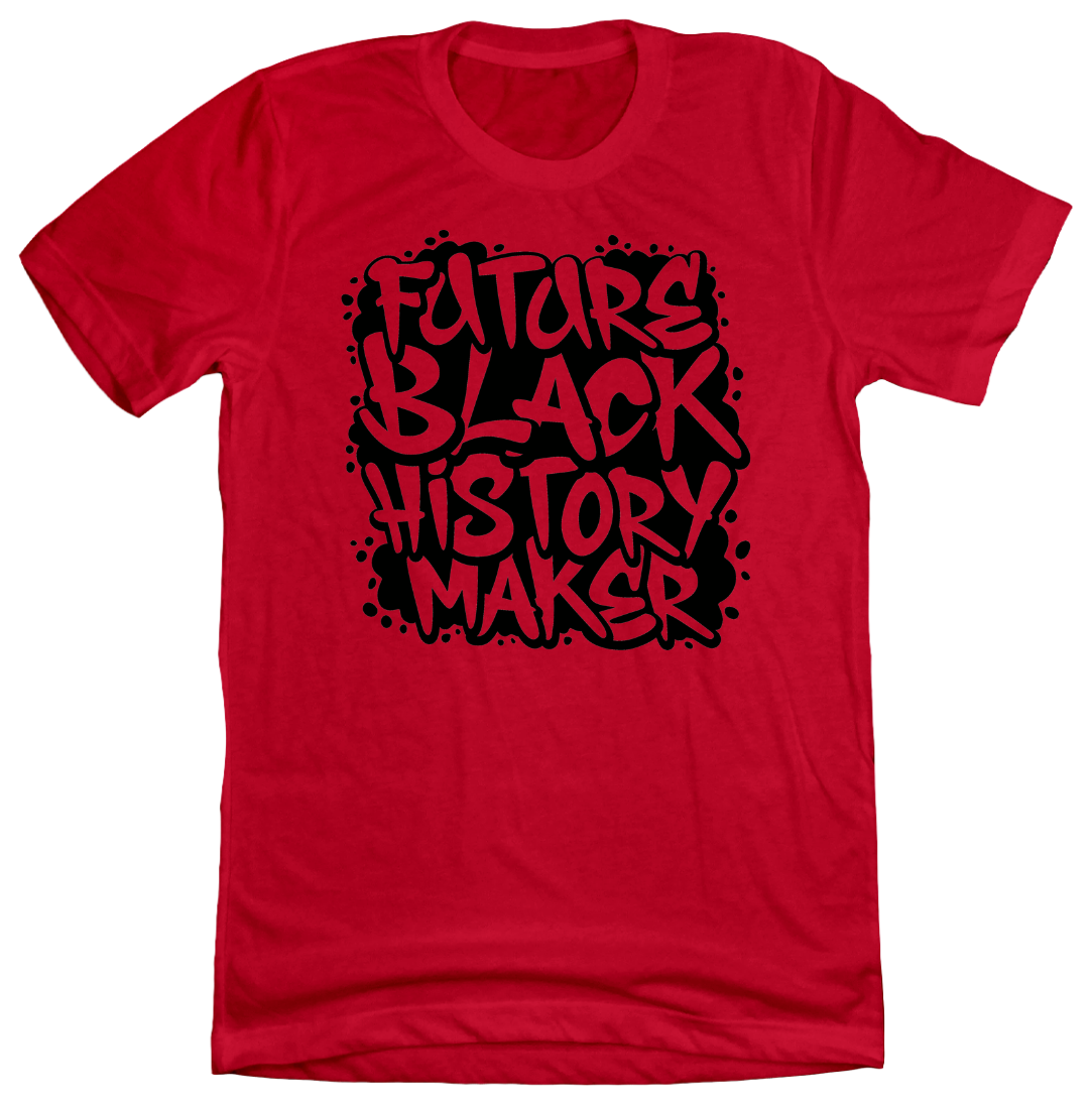 Future Black History Maker Dressing Festive red tee