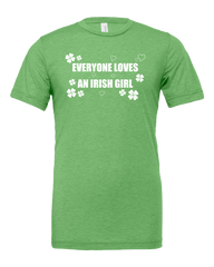 Everybody Loves an Irish Girl Dressing Festive Green T-shirt