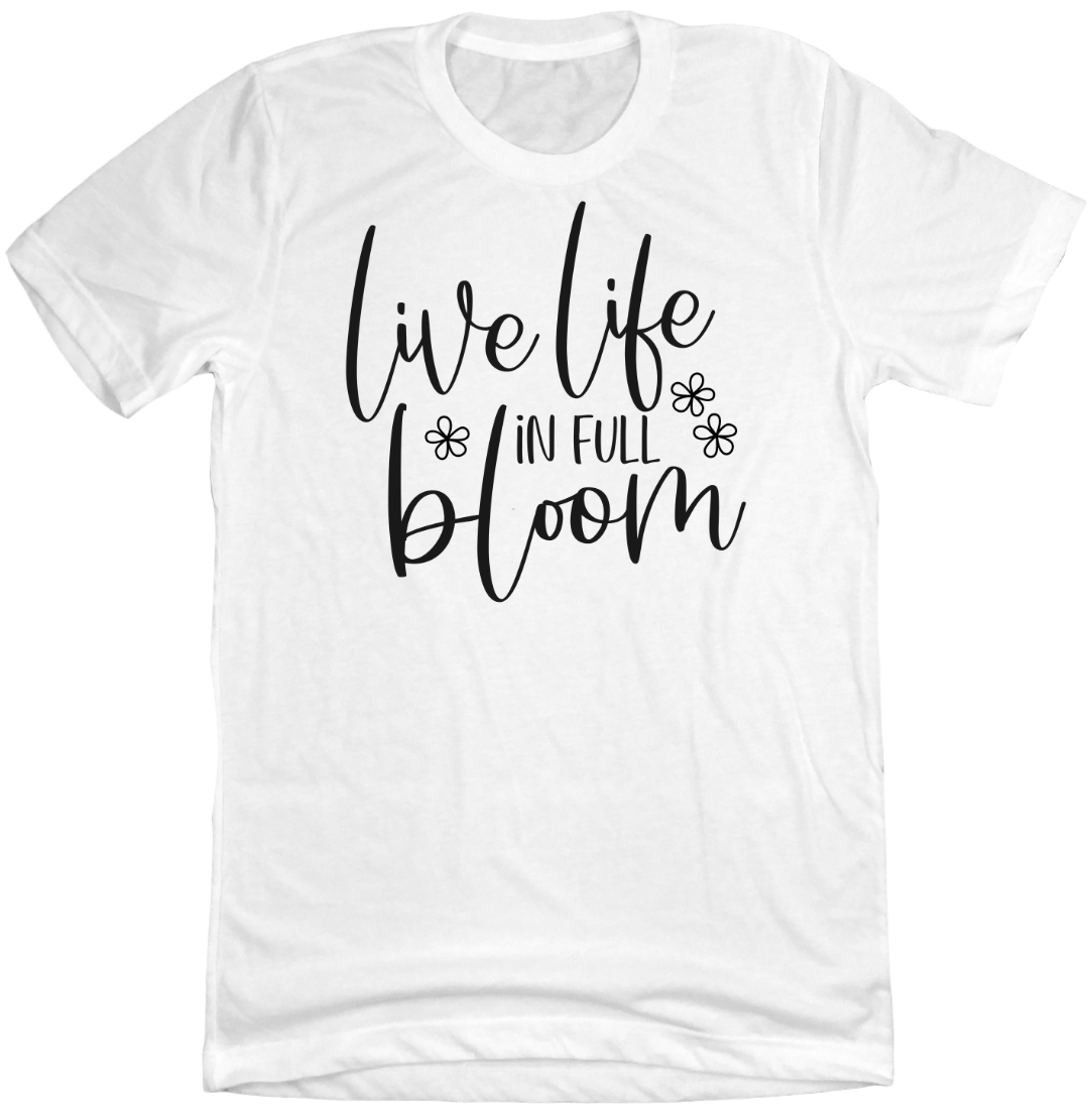 Live Life in Full Bloom Dressing Festive T-shirt white