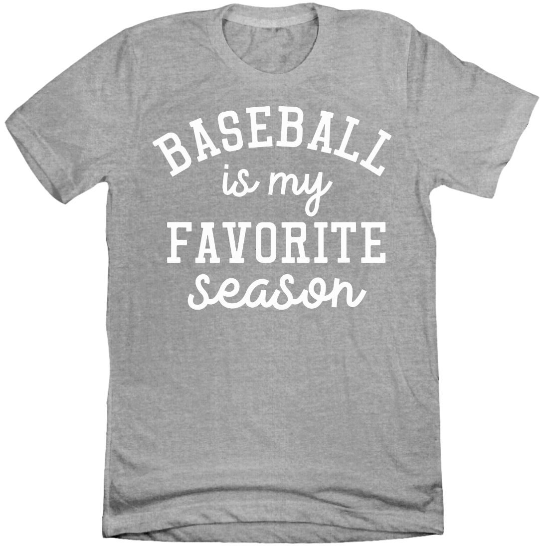 Dressing Festive Baseball is My Favorite Season T-shirt grey
