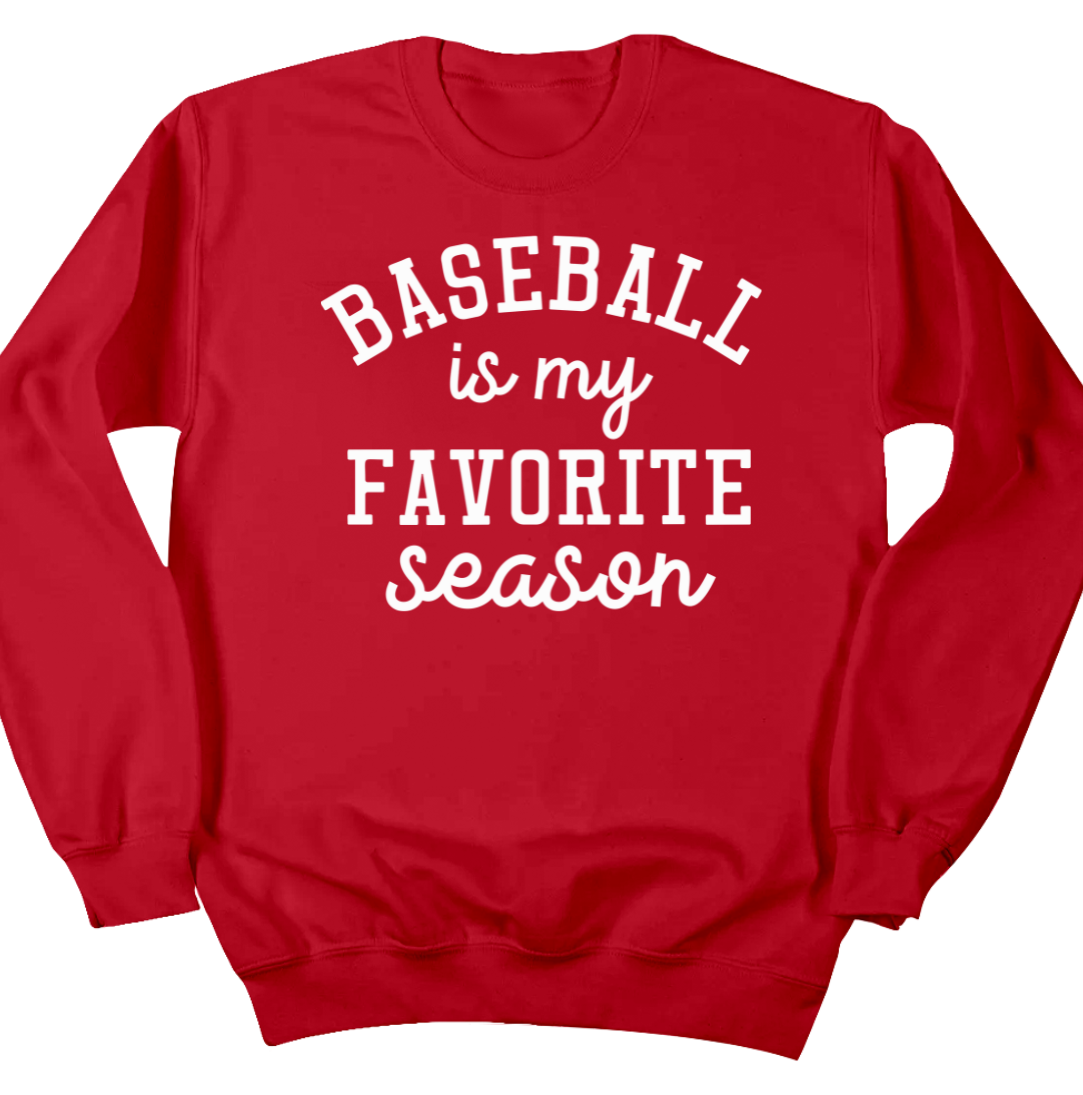 Baseball is My Favorite Season crew Dressing Festive red