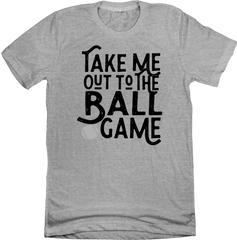 Take Me Out to the Ball Game Dressing Festive grey T-shirt