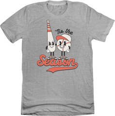 Tis Baseball Season Dressing Festive grey T-shirt