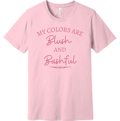 My Colors are Blush & Bashful Dressing Festive Pink T-Shirt