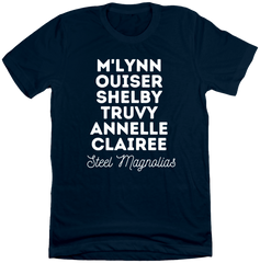Steel Magnolia's Cast Names Dressing Festive T-shirt Navy