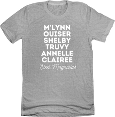 Steel Magnolia's Cast Names Dressing Festive T-shirt grey