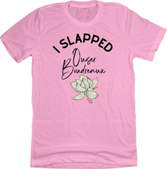 I Slapped Ouiser Dressing Festive T-shirt pink