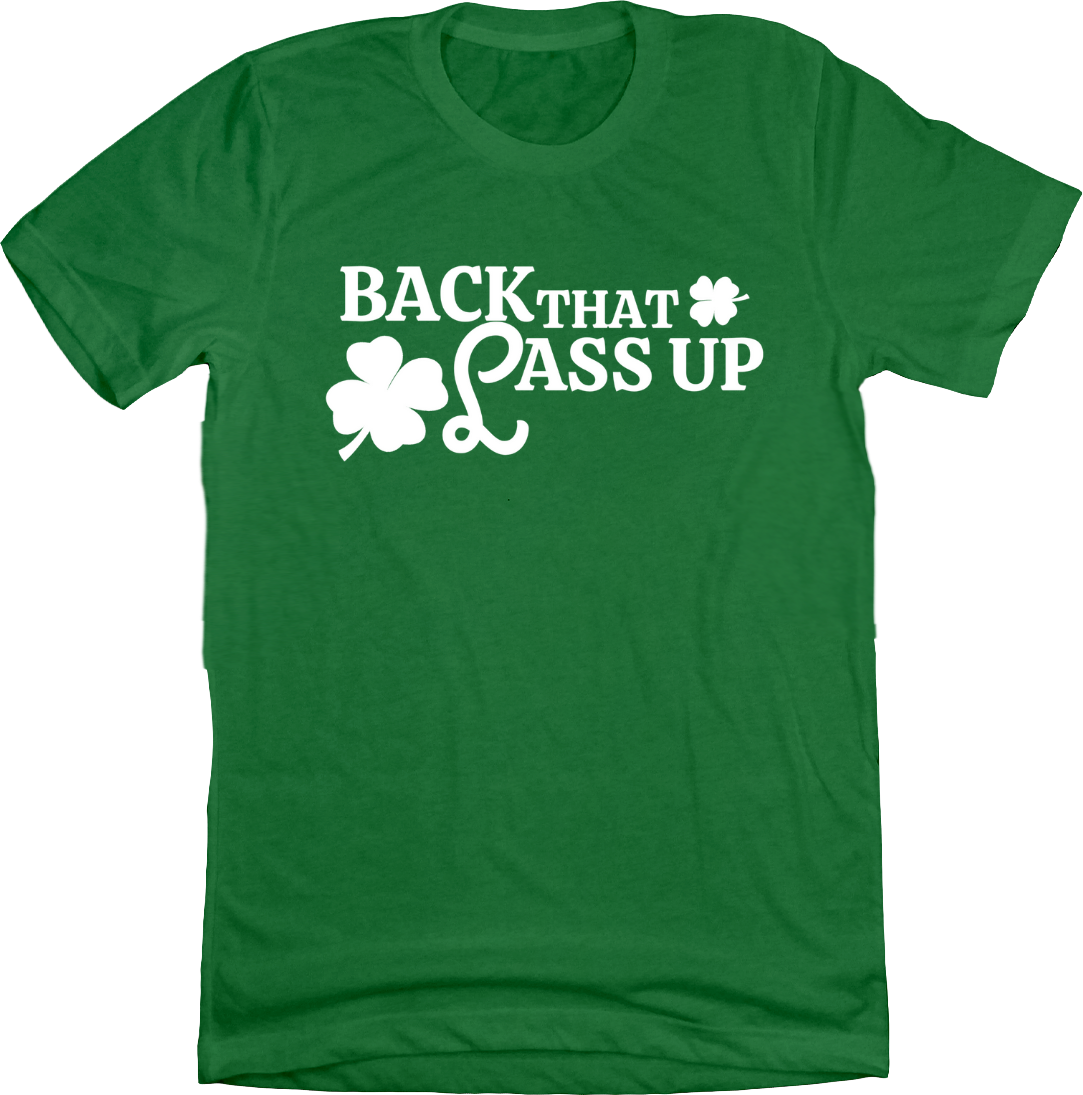 Back The Lass Up Dressing Festive Green T-shirt