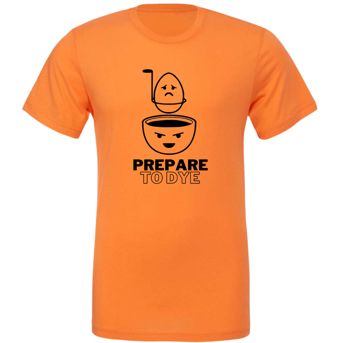 Prepare to Dye T-shirt Dressing Festive orange
