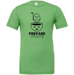 Prepare to Dye T-shirt Dressing Festive green