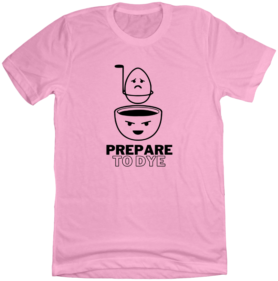 Prepare to Dye T-shirt Dressing Festive pink