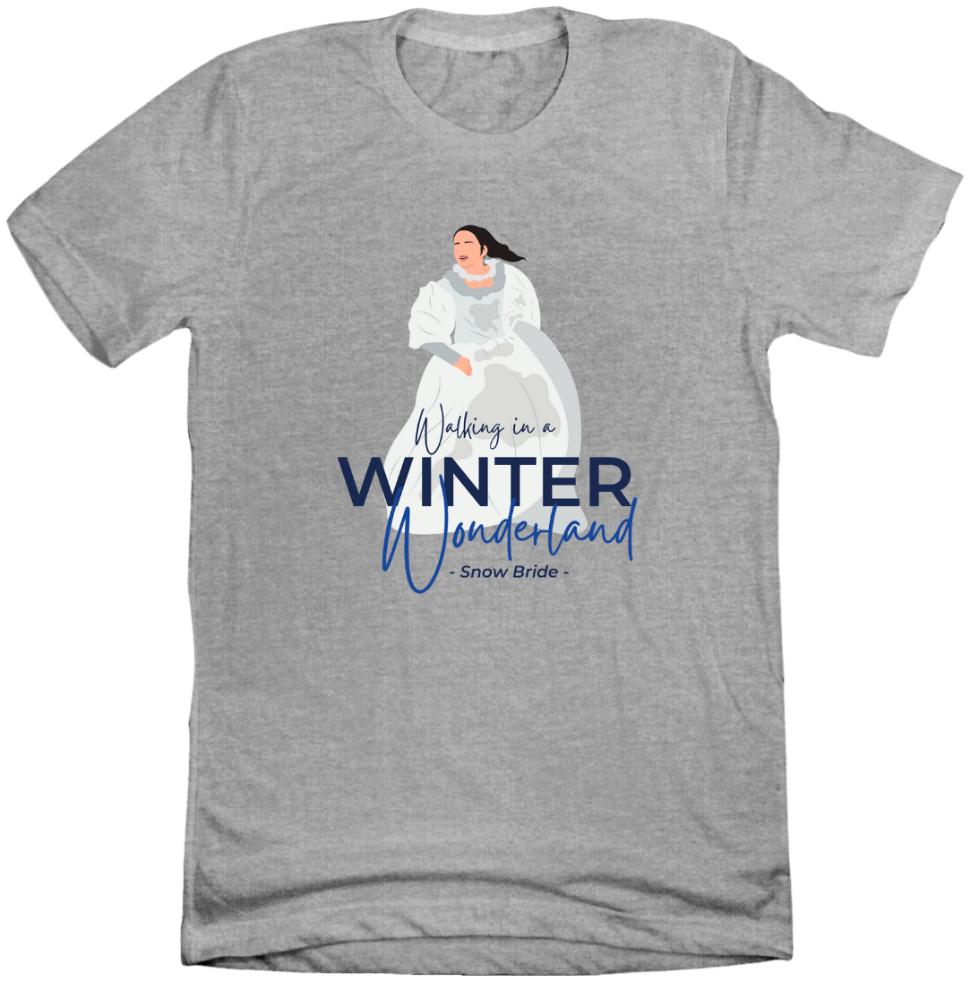 Walking in a Winter Wonderland Snow Bride Dressing Festive grey T-shirt