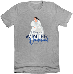 Walking in a Winter Wonderland Snow Bride Dressing Festive grey T-shirt