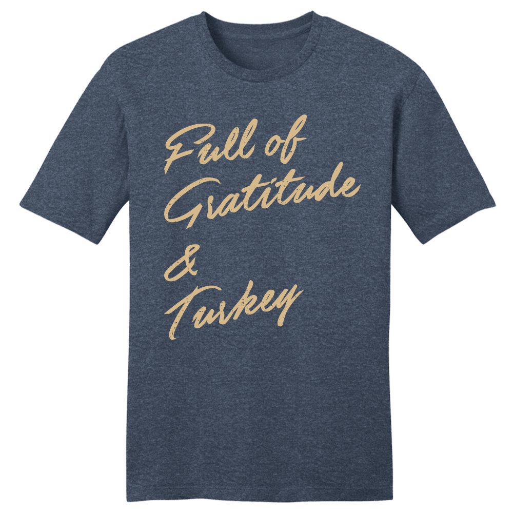 Full of Gratitude & Turkey
