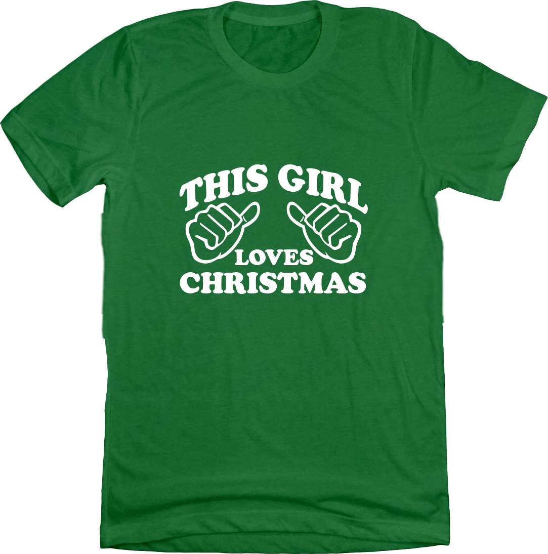 This Girl Loves Christmas Dressing Festive Green T-shirt 