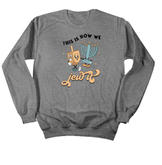 This is How We Jew It Dressing Festive crewneck T-shirt grey