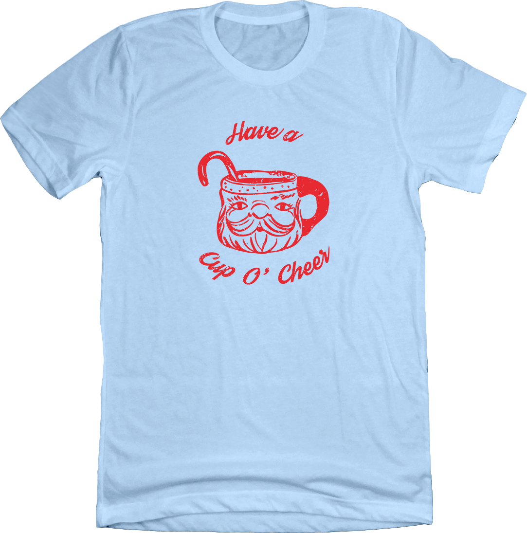 Have a Cup of Cheer Dressing Festive light blue T-shirt