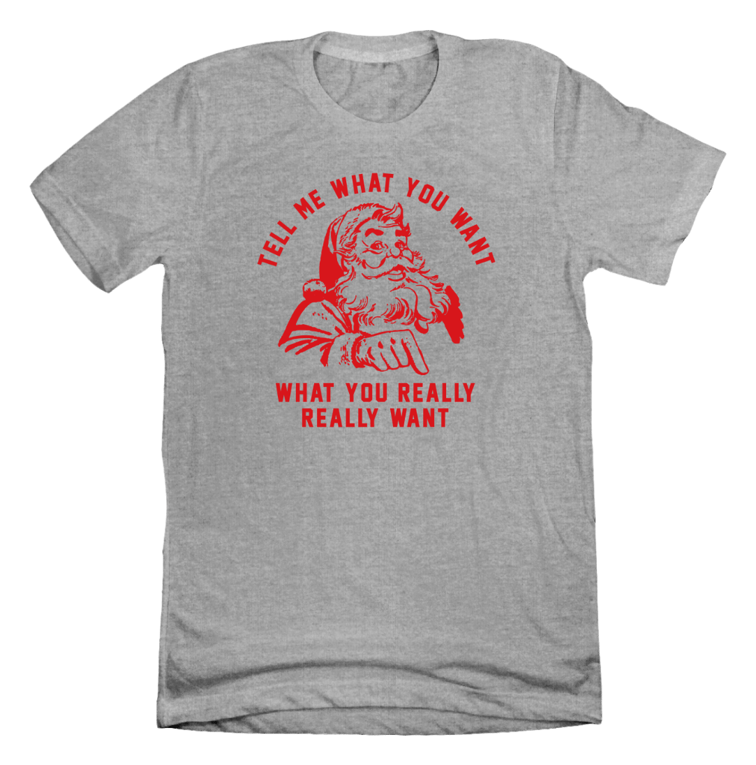 Tell Me What You Want Dressing Festive grey T-shirt