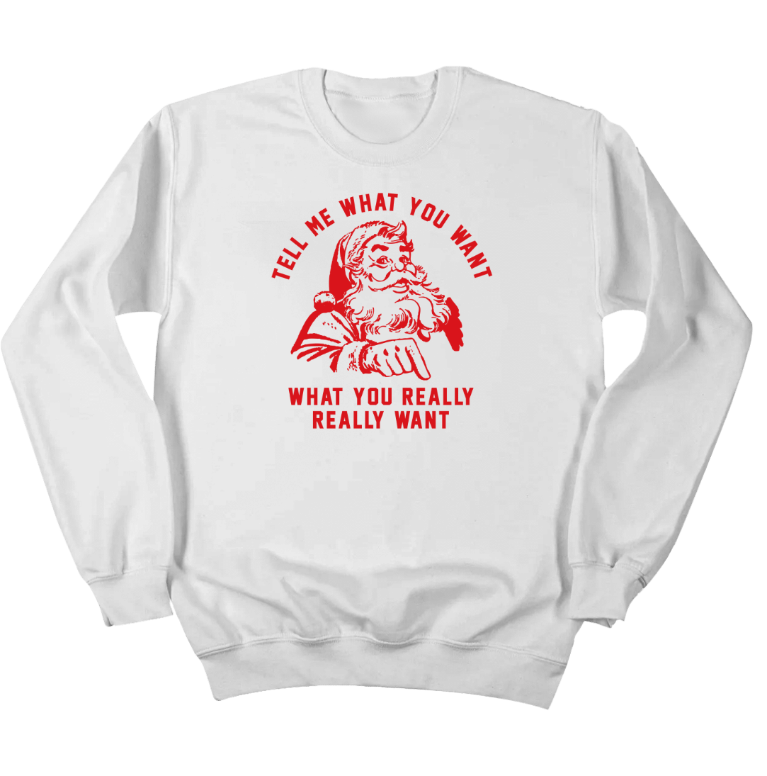 Tell Me What You Want Dressing Festive white crewneck