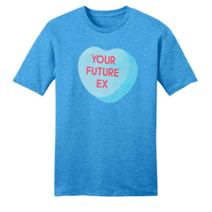 Your Future Ex blue T-shirt Dressing Festive