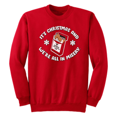 We're All In Misery Ugly Sweater Crewneck